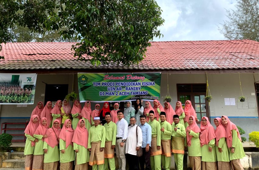  Menyongsong publikasi ilmiah di era 5.0, Prodi Pendidikan Fisika melakukan pengabdian di MAN 2 Aceh Tamiang