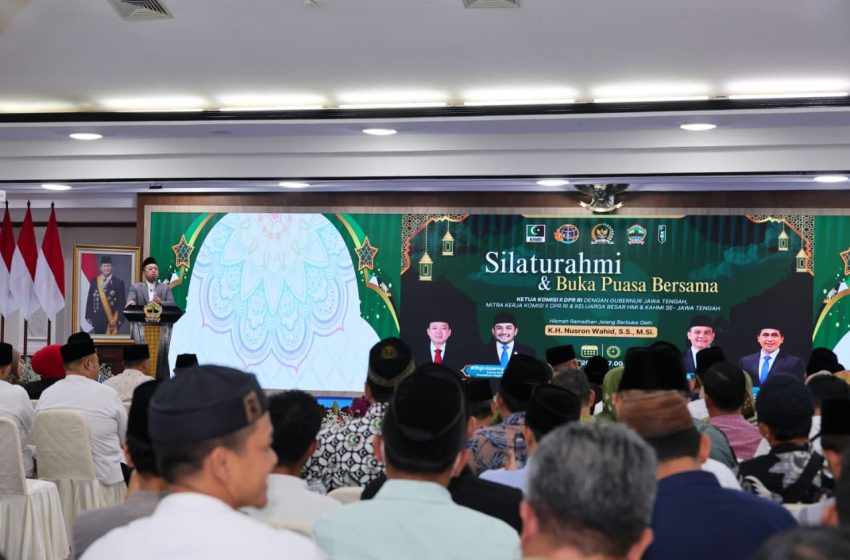  Buka Puasa Bersama Ketua Komisi II DPR RI di Semarang, Menteri Nusron Ingatkan Prinsip Keadilan bagi Seorang Pimpinan