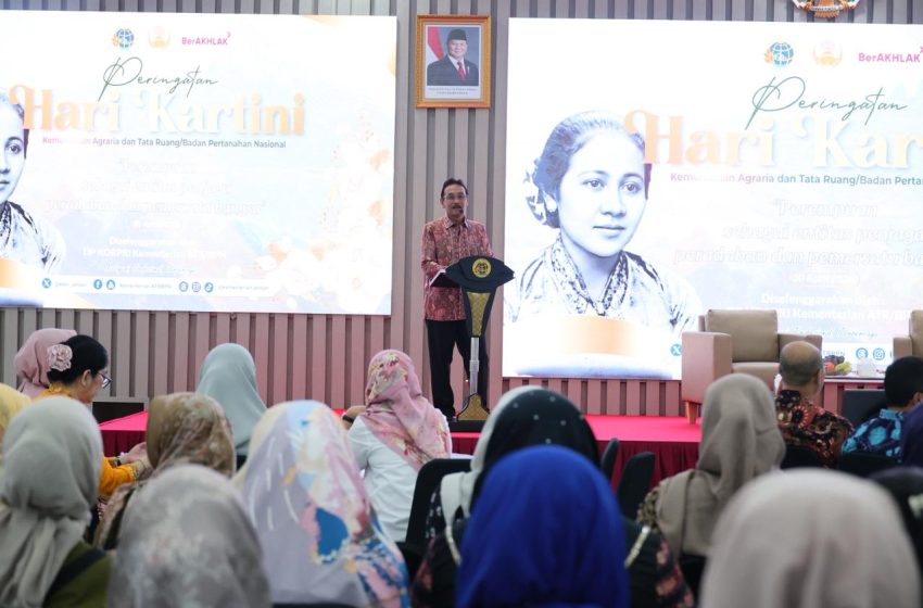  Peringatan Hari Kartini di Kementerian ATR/BPN, Perempuan Jadi Penggerak Layanan Pertanahan dan Tata Ruang