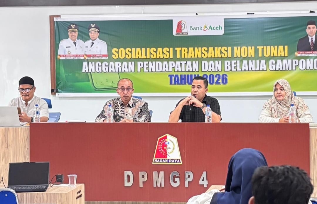 Pemkab dan Bank Aceh Sosialisasikan Transaksi Non-Tunai untuk Pemerintah Gampong di Nagan Raya
