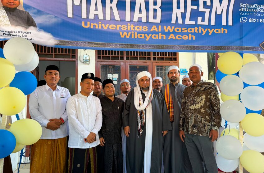  Kabar Baik bagi Santri Aceh, Maktab Resmi Universitas Al Wasatiyyah Hadir di Aceh Barat